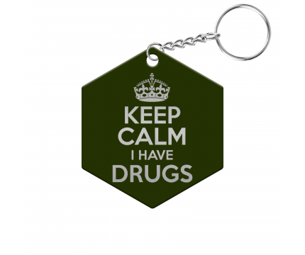 Keep Calm I Have Drugs Hexagon Keychain